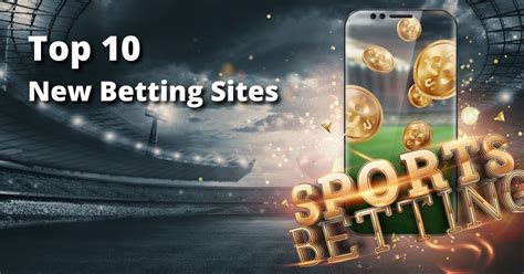 Best New Betting Sites 2024 .